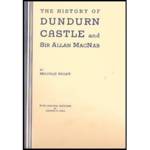 The History of Dundurn Castle and Sir Allan MacNab